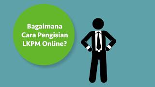 Tutorial Pengisian LKPM Online [upl. by Galang794]