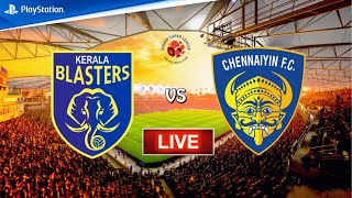 LIVE🔴 Kerala Blasters vs Chennaiyin FC  Hero Indian Super League  FIFA 23 [upl. by Cired]