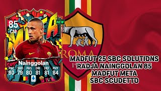 Madfut 25 Sbc Solutions Radja Nainggolan Scudetto [upl. by Eillime121]