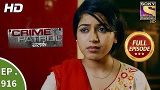 Crime Patrol Satark  Ep 916  Full Episode  5th May 2018 [upl. by Gow748]