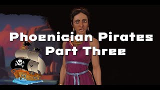 Civ Fridays Phoenician Pirates Part Three [upl. by Frederico]