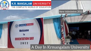 KR MANGALAM UNIVERSITY Sohna GURUGRAM  Orientation Day 2022  CAMPUS TOUR  Vlog  Vipin Saini [upl. by Otrebide]