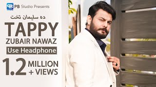 Zubair Nawaz Pashto Song 2023  Da Sulaiman Takht Ka Khuday Rakro  Tappy Tapay  Pashto 2023 Hd [upl. by Philoo]