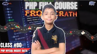 PHP MySQL Insert Data  PHP Full Course From Scratch  PHP Tutorial 80 [upl. by Lemuela887]