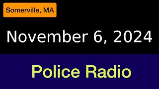 November 6 2024 Somerville Police Radio [upl. by Cacie]