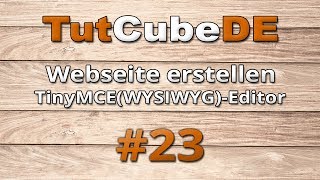 HTML5 amp CSS3  Webseite erstellen TinyMCE Editor einbinden 23 TuTCube [upl. by Dymphia102]