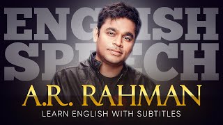 ENGLISH SPEECH  A R RAHMAN Creating Magic with Music English Subtitles [upl. by Nalac803]