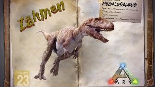 ARK‬ Survival Evolved GUIDEDeutsch  Megalosaurus zähmen [upl. by Pihc994]