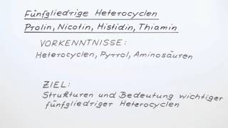 Fünfgliedrige Heterocyclen 4 Prolin Nicotin Histidin Thiamin  Chemie  Organische Chemie [upl. by Imena55]