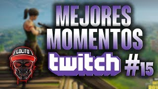 💀 ¡MEJORES MOMENTOS DEL STREAM 15 💀  FORTNITE [upl. by Oiuqise160]