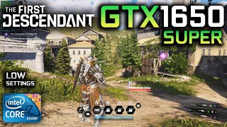 The First Descendant  GTX 1650 Super  i7 3770  Low Settings  1080P [upl. by Jerri89]