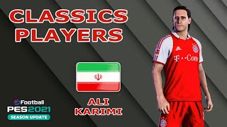 A KARIMI facestats Classics Players How to create in PES 2021 [upl. by Seessel]