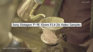 Sony Distagon T FE 35mm F14 ZA SLog3 Video Samples  a Cup of Coffe [upl. by Burny642]