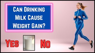 Can Drinking Milk Cause Weight Gain The Truth About Milk amp Weight Loss [upl. by Einad526]