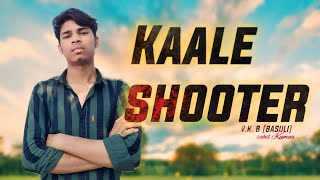 KAALE SHOOTER  OFFICIAL SONG  VIMALKUMARVKB  NEW SONG 2024 VK [upl. by Martino]