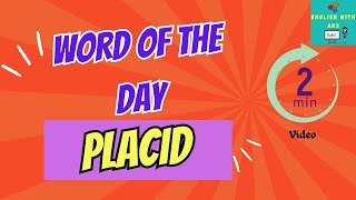 quotWhat Does Placid Mean  Word of the Day Placidquot [upl. by Evars]