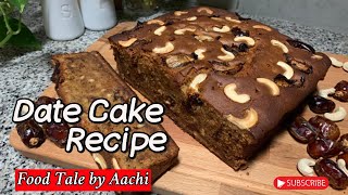 How To Make Date Cake  Date Cake Recipe  Date and Cashew Nuts Cake  Cake Recipe [upl. by Traver637]