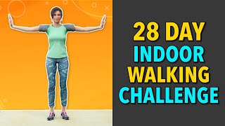 28 Day Indoor Walking Challenge Home Cardio Workout [upl. by Madelena]