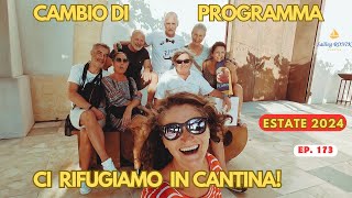 Ep 173 Cambio di programma ci rifugiamo in CANTINA  Estate 2024 su RONIK [upl. by Mauro]