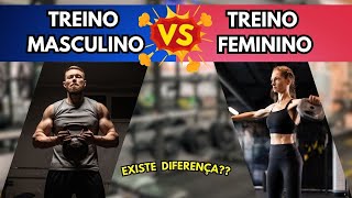 TREINO MASCULINO E FEMININO TEM DIFERENÇAS [upl. by Enylrac]