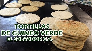 YOUTUBERO  Como son las tortillas de guineo verde El Salvador [upl. by Naitsabes247]