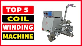 Top 5 Best Coil Winding Machine 2024  Best CNC Wire Coil Winding Machine [upl. by Akihsar]