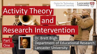 Activity Theory and Research Intervention part 1 [upl. by Annuhsal654]