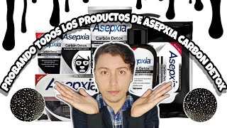 Probando todos los productos de ASEPXIA CARBON DETOX ¡DILE ADIOS AL ACNÉ [upl. by Araht]