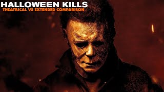 Halloween Kills 2021  Theatrical amp Extended Cut Differences  Comparison [upl. by Nolie]