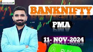 11 NOV 2024 BANKNIFTY PMA BY MOHIT PATEL SIR  LTPCALCULATOR  OPTION CHAIN  SHARE MARKET [upl. by Ania991]