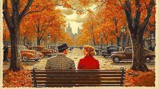 Romantic 1930s Jazz on a Fall Afternoon  Classic Tunes for an Autumn Stroll [upl. by Bea]