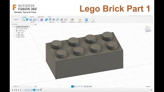 Fusion 360  Lego Brick Modeling Part 01 [upl. by Stevens]