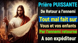 Prière de Retour a lEnvoyeur Tout Mal et sort fait sur vou et vos enfant retourne a son expéditeur [upl. by Mighell]