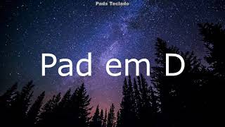 Pad e Pads em D Maior [upl. by Ileray]