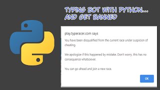 Make Typing Bot Using Python in TypeRacer and Get Banned [upl. by Hollingsworth689]