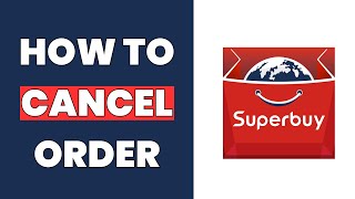 How To Cancel Order Or Payment On Superbuy [upl. by Tinaret]