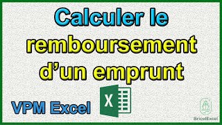 Comment calculer le remboursement d un emprunt  Formule vpm Excel [upl. by Libys]