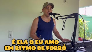 GILDENES ARAÚJO É ELA Q EU AMO EM RITMO DE FORRÓ NOVA VERSÃO [upl. by Sesiom]