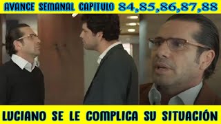 Hasta Que La Plata Nos Separe  Avance Semanal 84 AL 88  Luciano se le Complica la Situación [upl. by Stevana586]