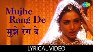 Mujhe Rang De with lyrics  मुझे रंग दे गाने के बोल  Thakshak  AR Rahman  Asha Bhosle  Tabu [upl. by Sacttler]