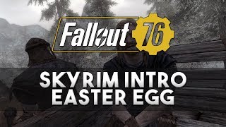 Fallout 76  Skyrim Intro Easter Egg [upl. by Anear]