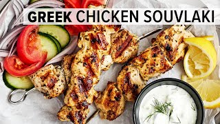 GREEK CHICKEN SOUVLAKI  The Best Mediterranean Grilled Chicken Skewers [upl. by Nealon993]