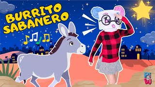 BURRITO SABANERO  Canciones Infantiles  Canciones de Navidad para Niños  Villancicos [upl. by Maguire352]