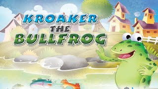 KROAKER THE BULLFROG [upl. by Ihel]