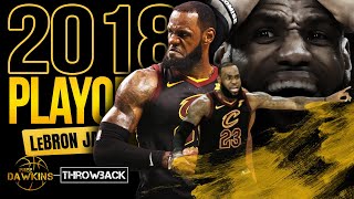 No One Has Ever Carried a Team Like LeBron Did In The 2018 NBA Playoffs 😲👑  COMPLETE Highlights [upl. by Nod]