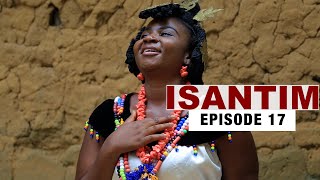 ISANTIMFull MovieEpisode 17 [upl. by Leandre119]