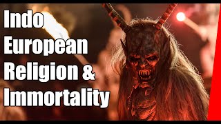 IndoEuropean Religion and Immortality [upl. by Eisak506]