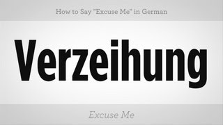 How to Say quotExcuse Mequot in German  German Lessons [upl. by Bridget291]