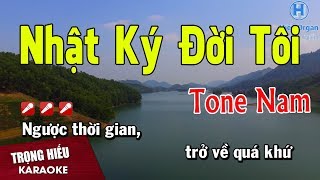 karaoke Nhật Ký Đời Tôi Tone Nam Nhạc Sống  Trọng Hiếu [upl. by Nnaycart]