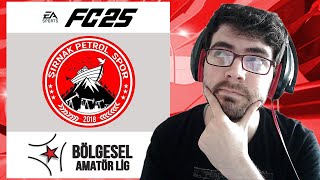 ŞIRNAK PETROLSPOR BÖLGESEL AMATÖR LİG DE BAŞARILI OLUR MUYDU  EA FC 25 SUCCESS [upl. by Koosis649]